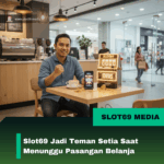 Slot69 jadi teman setia